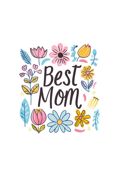 Best Mom Floral Illustration