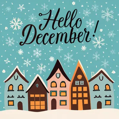 Hello December with Snowy Houses